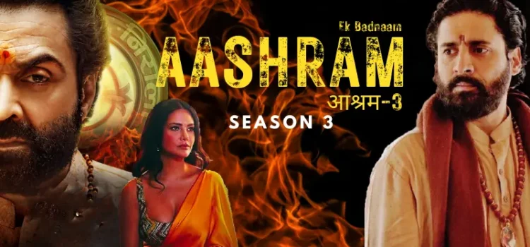 Ashram 3 Story | Ashram 3 Cast | Ashram 3 Review