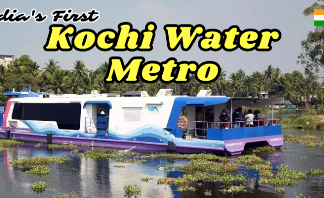 Kochi Water Metro Project, Kochi Water Metro, Kochi Water Metro Timings, Kochi Water Metro Ticket Price, Kochi Water Metro Ticket Booking