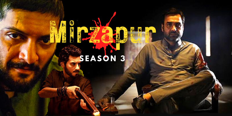Mirzapur Season 3, Mirzapur Season 3 release date, Mirzapur Season 3 Release date in India, Mirzapur Season 3 Cast, Mirzapur Season 3 Release Date 2023, When will mirzapur season 3 release